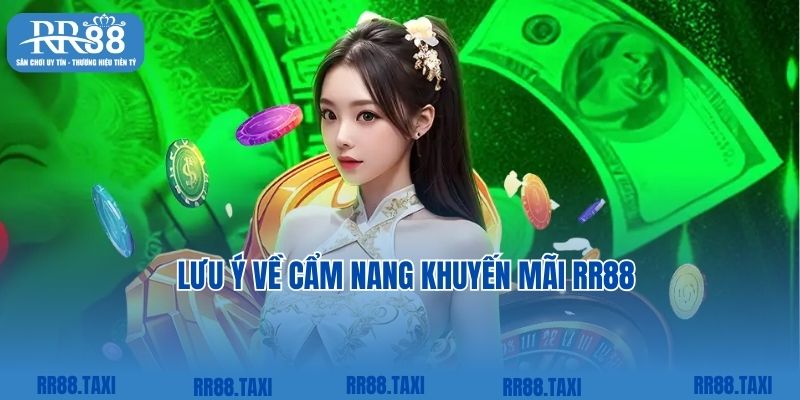 Lưu ý cần nắm bắt theo cẩm nang khuyến mãi RR88 từ cao thủ