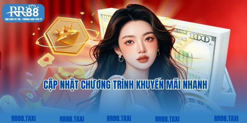 Cập nhật nhanh các khuyến mãi theo cẩm nang từ RR88