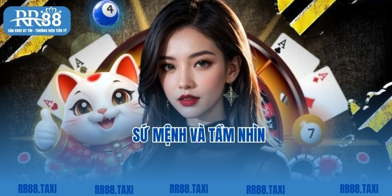 Sứ mệnh và tầm nhìn