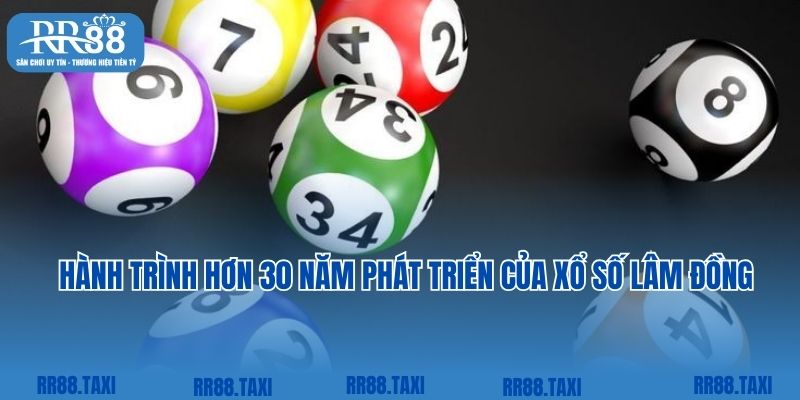 Hành trình hơn 30 năm phát triển của xổ số Lâm Đồng